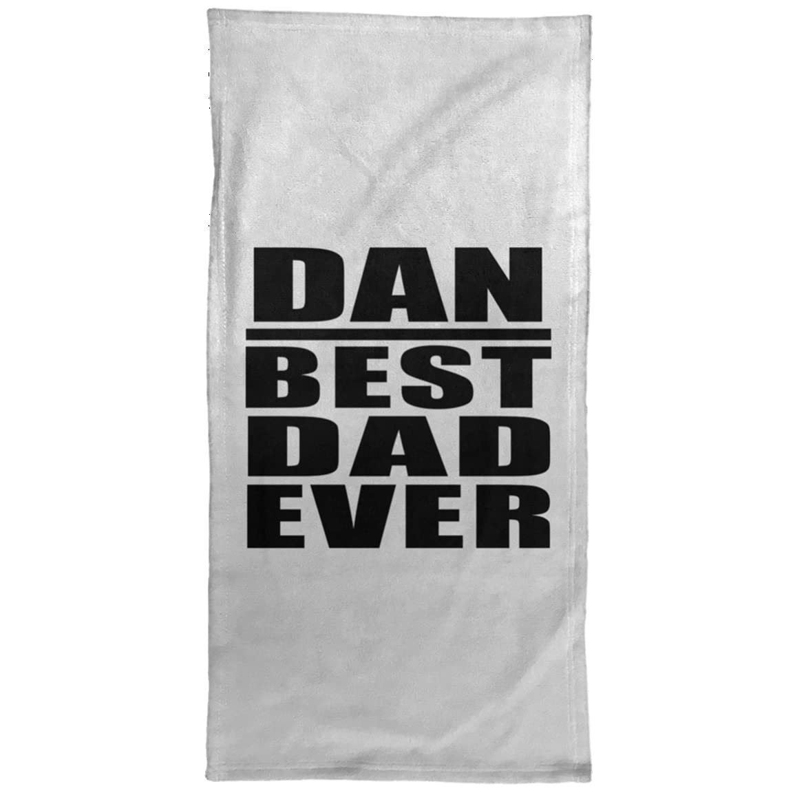 Designsify Dan Best Dad Ever, Hand Towel 15x30 inch Soft Tea Dish Cloth for Kitchen Bath, Gifts for Birthday Anniversary Christmas Xmas Fathers Mothers Day