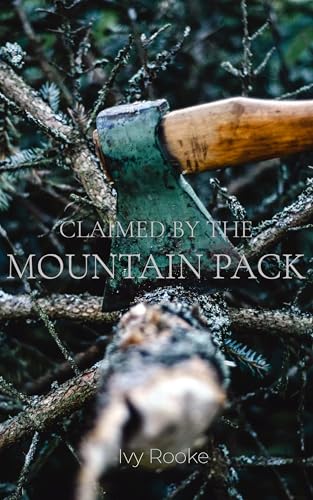 Claimed by the Mountain Pack: A Why Choose Shifter Romance (Oakhaven Shifters Book 1)