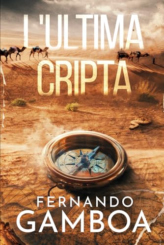 L'ULTIMA CRIPTA: Le avventure di Ulises Vidal: 1
