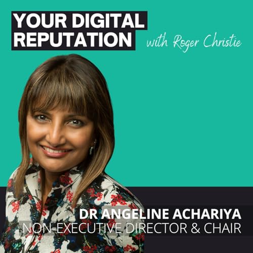 58. Dr Angeline Achariya, NED & Chair | Building "Ang Inc" with honesty + vulnerability online