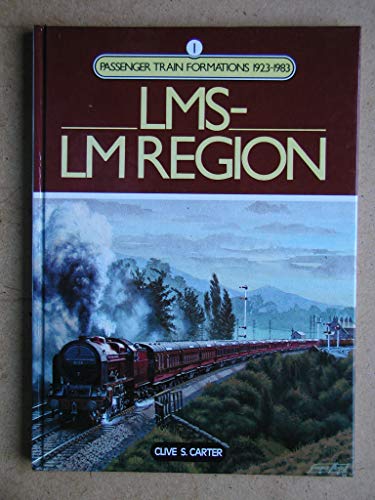 L.M.S./L.M.Region (v. 1) (Passenger Train Formations)
