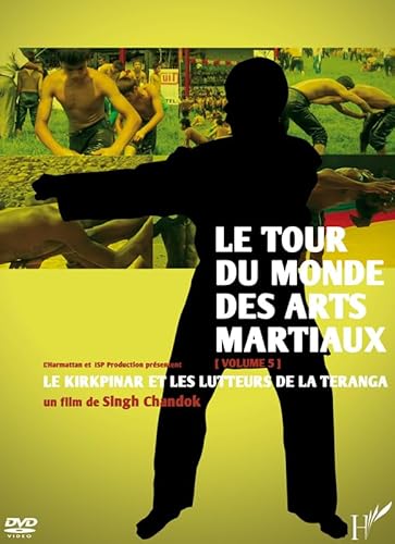 Tour du Monde des Arts Martiaux Volume 5 : Le Kirkpinar et Les lutteurs de la Teranga