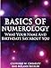 Basics of Numerology: What Your Name and Birthdate Say About You