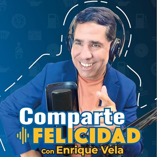 『Comparte Felicidad | Enrique Vela』のカバーアート