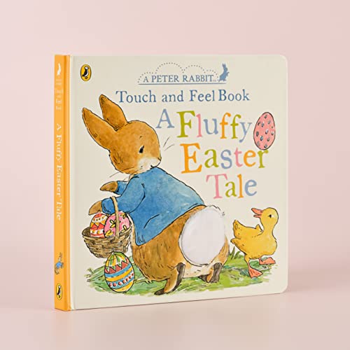Peter Rabbit A Fluffy Easter Tale: A touch-and-feel book