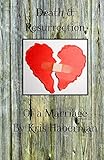 Death and Ressurection of Marriage