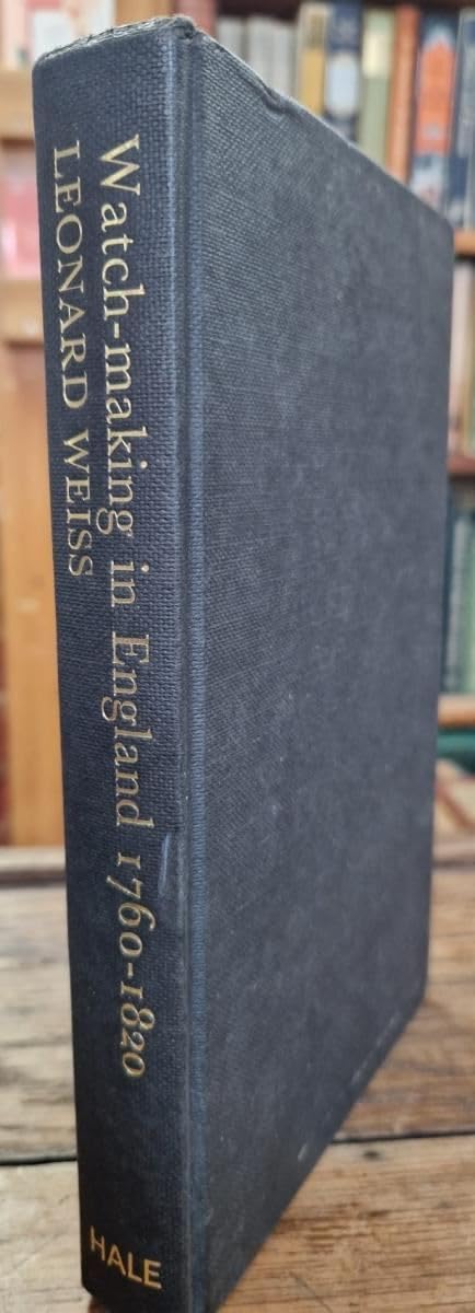 Buy Watchmaking in England, 1760-1820 — BookShops.in