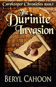 Paperback The Durinite Invasion (Carekeeper Chronicles) Book