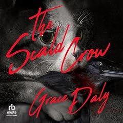 The Scald-Crow Audiobook By Grace Daly cover art