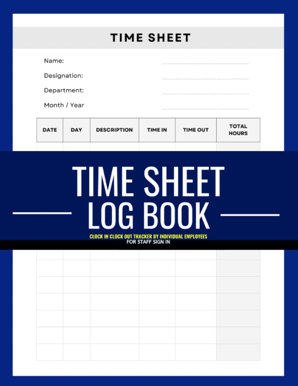 Time Sheet Log Book : Clock In Clock Out Tracker by Individual Employees | For Staff Sign In: Simple Blue Design