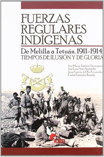 Fuerzas Regulares Indigenas. (SIN COLECCION)