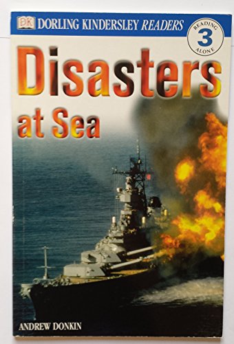 DK Readers L3: Disasters At Sea