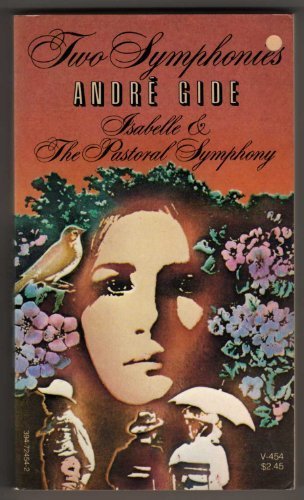 Two Symphonies V454 by Andre Gide (1977-07-12) B01A65D5QY Book Cover