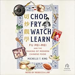 Chop Fry Watch Learn Audiolibro Por Michelle T. King arte de portada