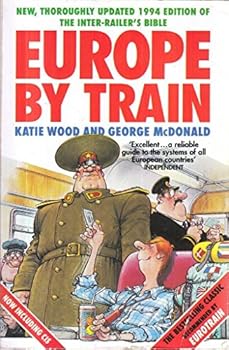 Paperback Europe by Train: The Complete Guide to Inter Railing Book