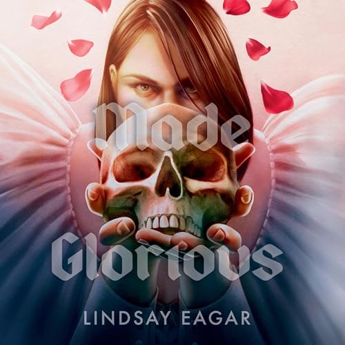 Made Glorious by Lindsay Eagar episode artwork