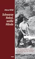 Schwarze Nebel, weiße Hände 3902901446 Book Cover