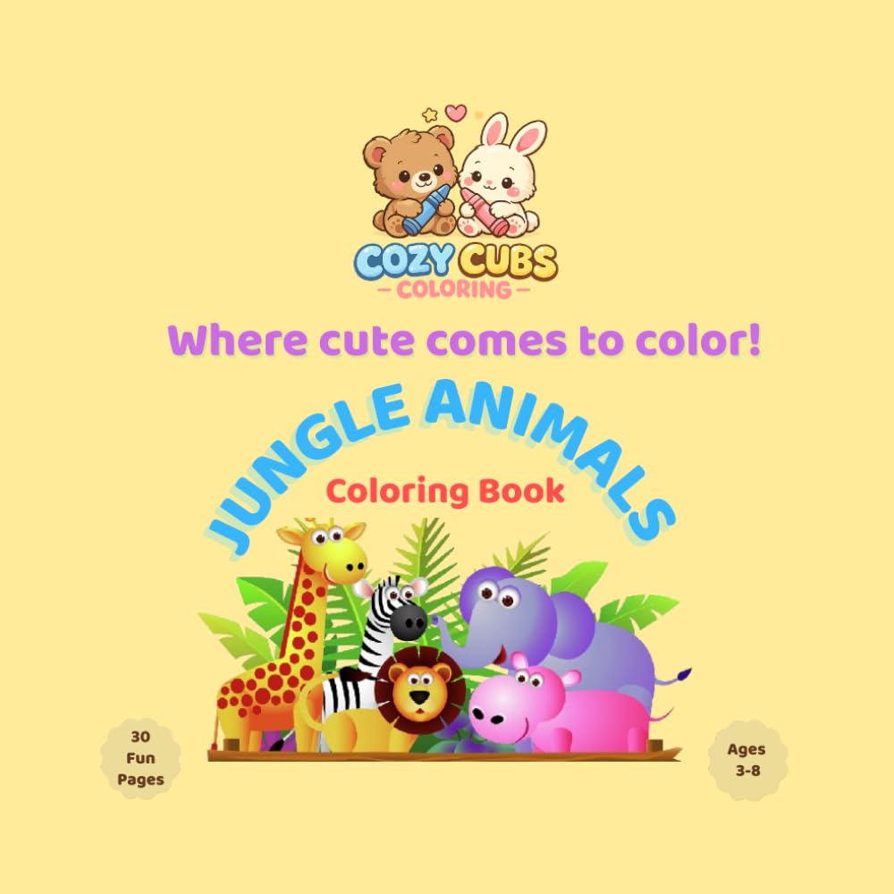 Cozy Cubs Coloring: Jungle Animals: Cute and Easy Coloring Book for Kids Ages 3-8
