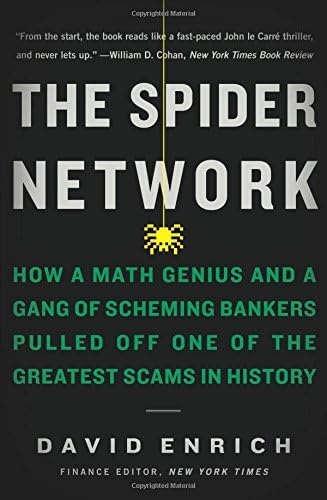 Mariner The Spider Network: How a Math Genius and a Gang of Scheming Bankers Pulled Off One of the Greatest Scams in History