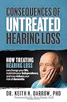 Consequences of Untreated Hearing Loss 1795833424 Book Cover