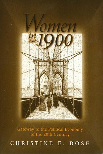 Buy Women in 1900: Gateway to the Political Economy of the 20th Century (Women in the Political Economy) โ BookShops.in