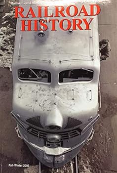 Unknown Binding Railroad History 189 Fall Winter 2003 Book