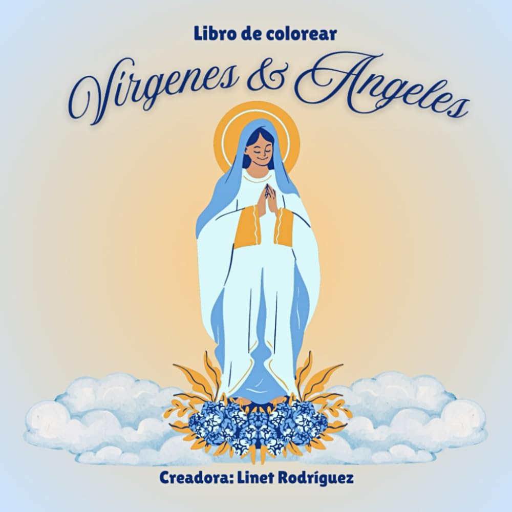 Virgenes y Angeles: Libro de colorear para adultos con oraciones religiosas