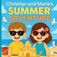 Christian and Maria’s Summer Adventure Coloring Book (Christian & Maria on a Fun-Filled Coloring Adventure Around the World) B0F5NR5SFM Book Cover
