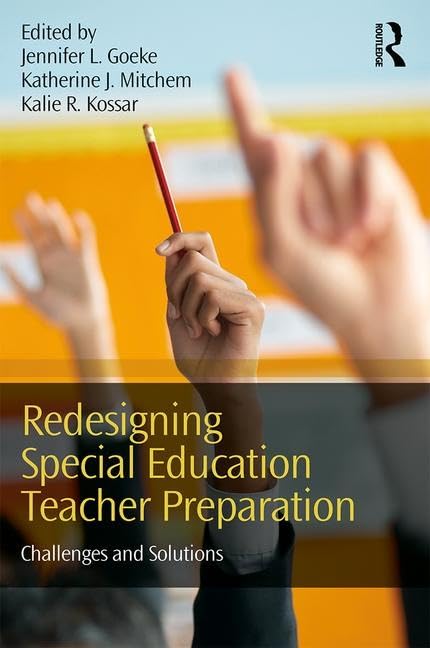 Redesigning Special Education Teacher Preparation      1st Edition