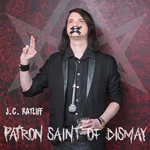 Play Patron Saint of Dismay by J.C. Ratliff on Amazon Music