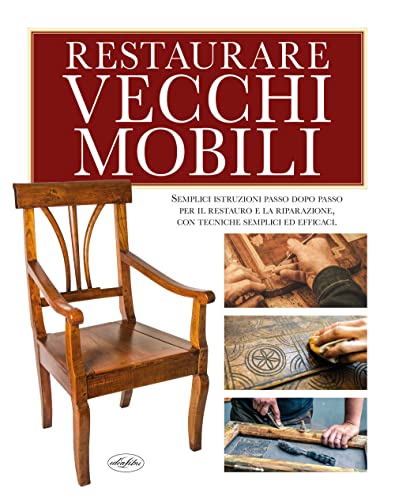  Restaurare vecchi mobili