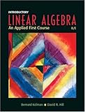 Introductory Linear Algebra: An Applied First Course (8th Edition)