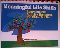 Meaningful Life Skills: Reproducible Activity Handouts For Older Adults 189327716X Book Cover
