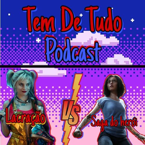 Epis&oacute;dio 01 - Lacrac&atilde;o vs A Saga do Her&oacute;i Feat. Amanda Hunt, Ladyorochis2.