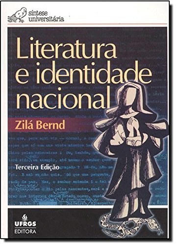 Literatura E Identidade Nacional: Sintese Universitaria - Zila Bernd