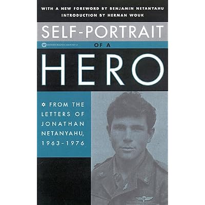 Self-portrait of a Hero: From the Letters of Jonathan Netanyahu, 1963-1976
