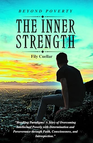 The Inner Strength: Beyond Poverty