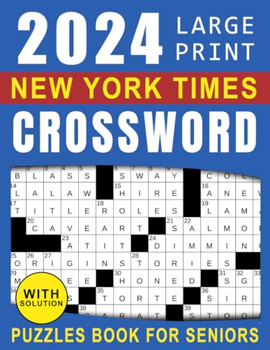 2024 New York Times Crossword Puzzles Book For Seniors: Medium Crossword Puzzles With Solutions, Large Print Crossword Puzzles Book for Seniors