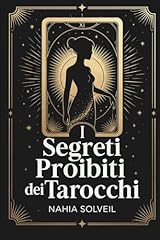 I Segreti Proibiti dei Tarocchi: Quello che i cartomanti non vi dicono mai sui 22 arcani maggiori - Tarocchi di Marsiglia