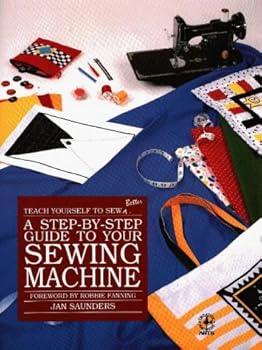 Paperback A Step-By-Step Guide to Your Sewing Machine (Teach Yourself to Sew Better Series) Book