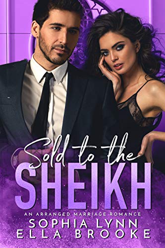 Sold to the Sheikh: An Arranged Marriage Romance (Wifed to the Sheikh Book 2)