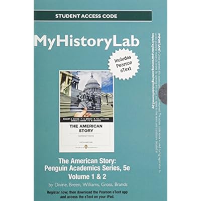 NEW MyLab History -- Standalone Access Card -- for The American Story, Penguin Academics Series, Volume 1 and Volume 2: 1-2