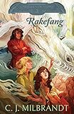 Rakefang (Galleries of Stone Book 3)