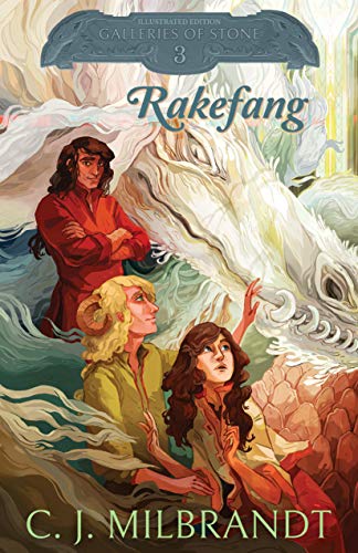 Rakefang (Galleries of Stone Book 3)