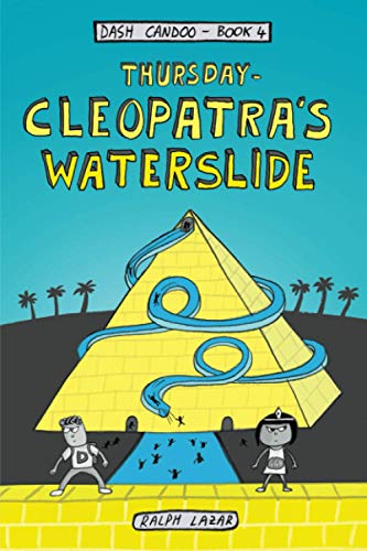 Thursday - Cleopatra's Waterslide (Dash Candoo) 1735168246 Book Cover
