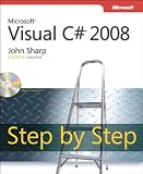 Microsoft Visual C# 2008 Step by Step (Step by Step Developer) (English Edition)