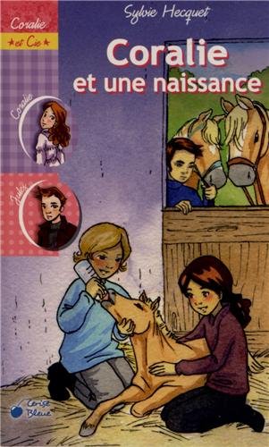 Coralie et une Naissance
