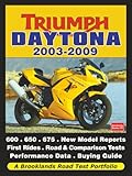 Triumph Daytona 2003-2009 (Road Test Portfolio)