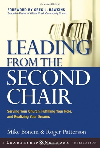 Leading from the Second Chair: Serving Your Church, Fulfilling Your