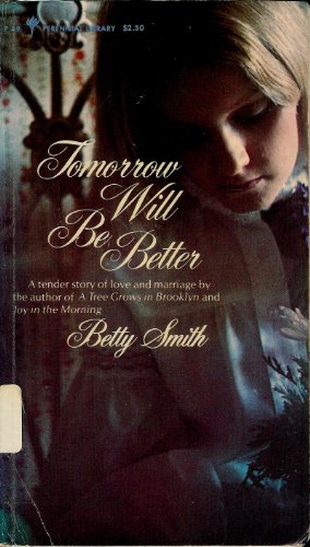 Tomorrow Will Be Better 0060800496 Book Cover